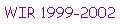 WIR 1999-2002
